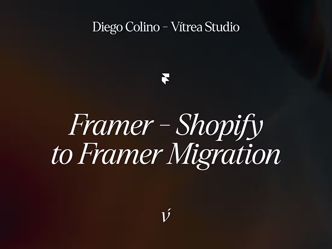 Cover image for Framer – Shopify to Framer Migration
