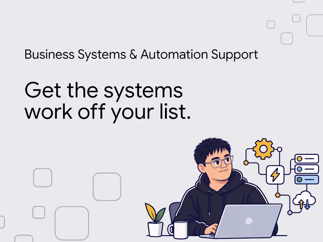 Cover image for 👓 Ongoing Business Systems & Automation Support | 20 hrs/mo