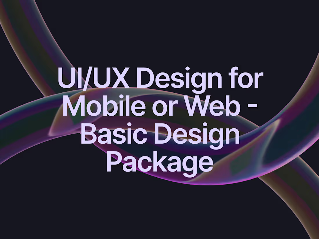 Cover image for UI/UX Design for Mobile or Web - Basic Design Package