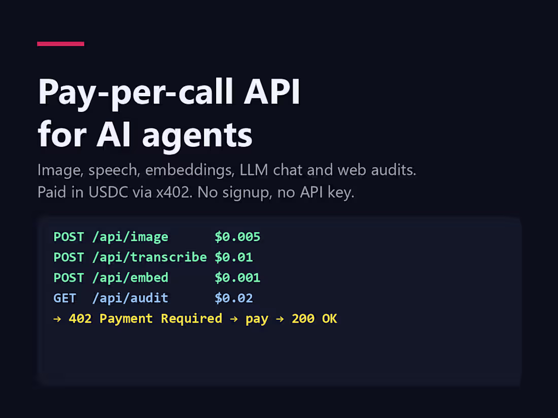 Cover image for Pay-per-call API for AI agents: