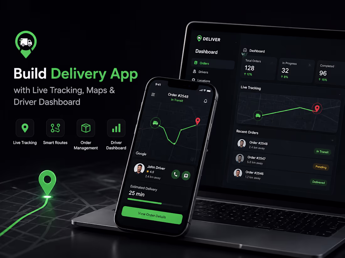 Cover image for Build delivery app with live tracking, maps and driver dashboard