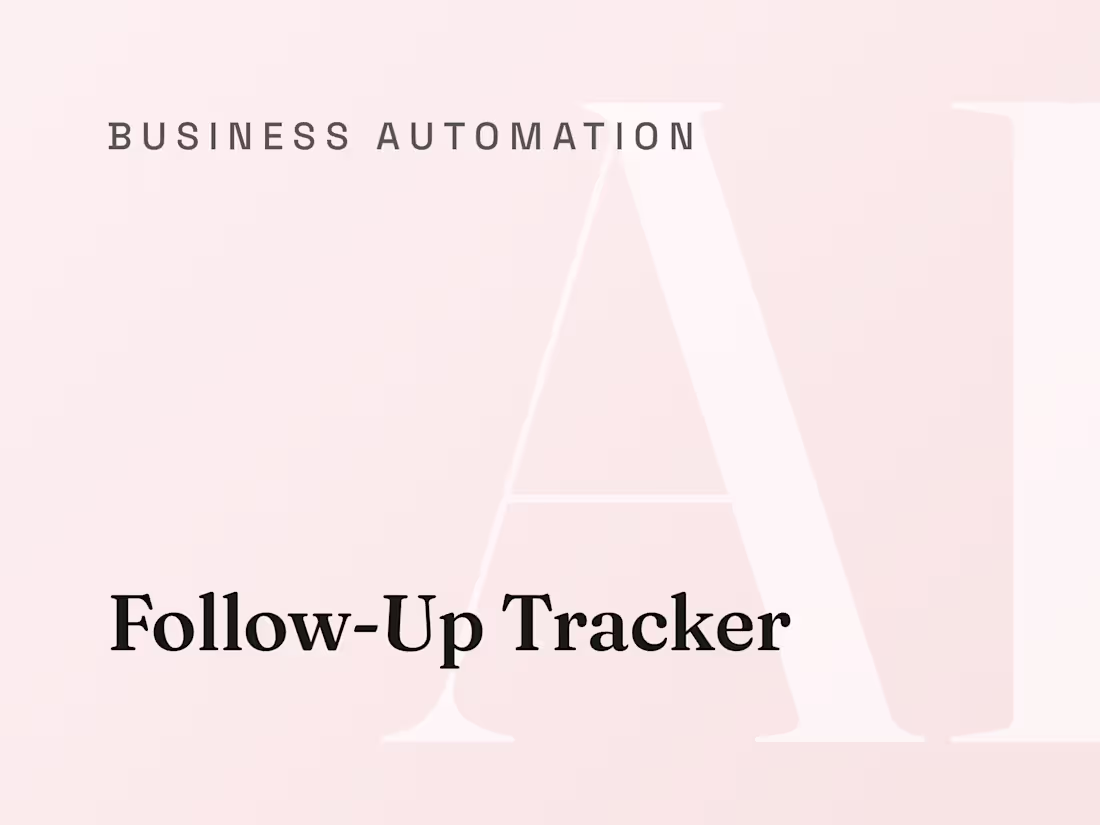 Cover image for Follow-Up Tracker: No Conversation Goes Quiet