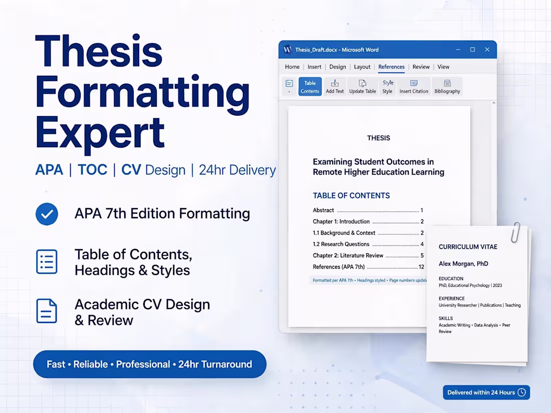 Cover image for Thesis Formatting & Academic CV Design | APA, TOC, 24hr Delivery