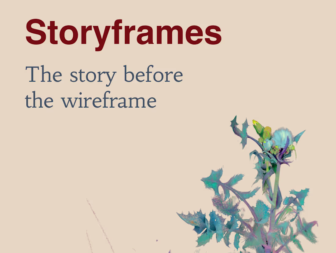 Cover image for Storyframes - The story before the wireframe