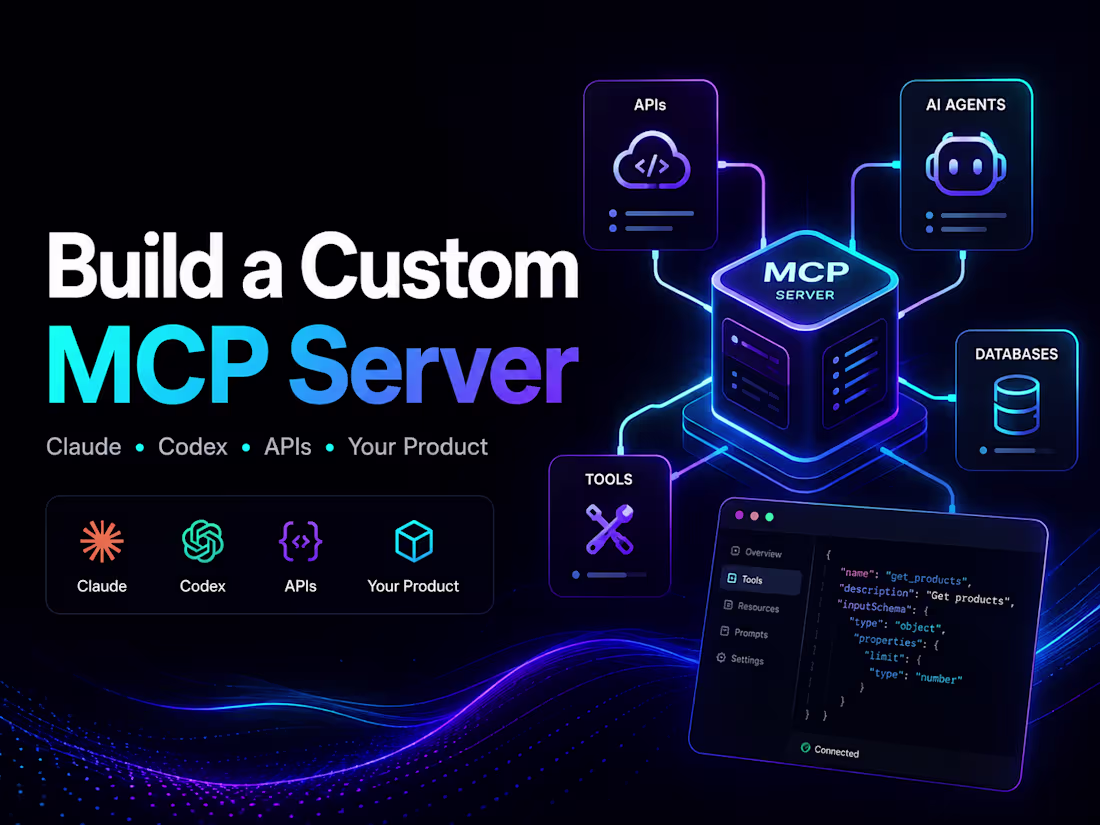 Cover image for Build a Custom MCP Server for Your Product