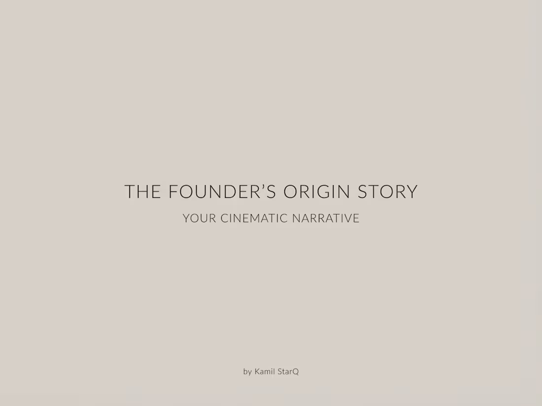 Cover image for The Founder’s Origin Story — Your Cinematic Narrative