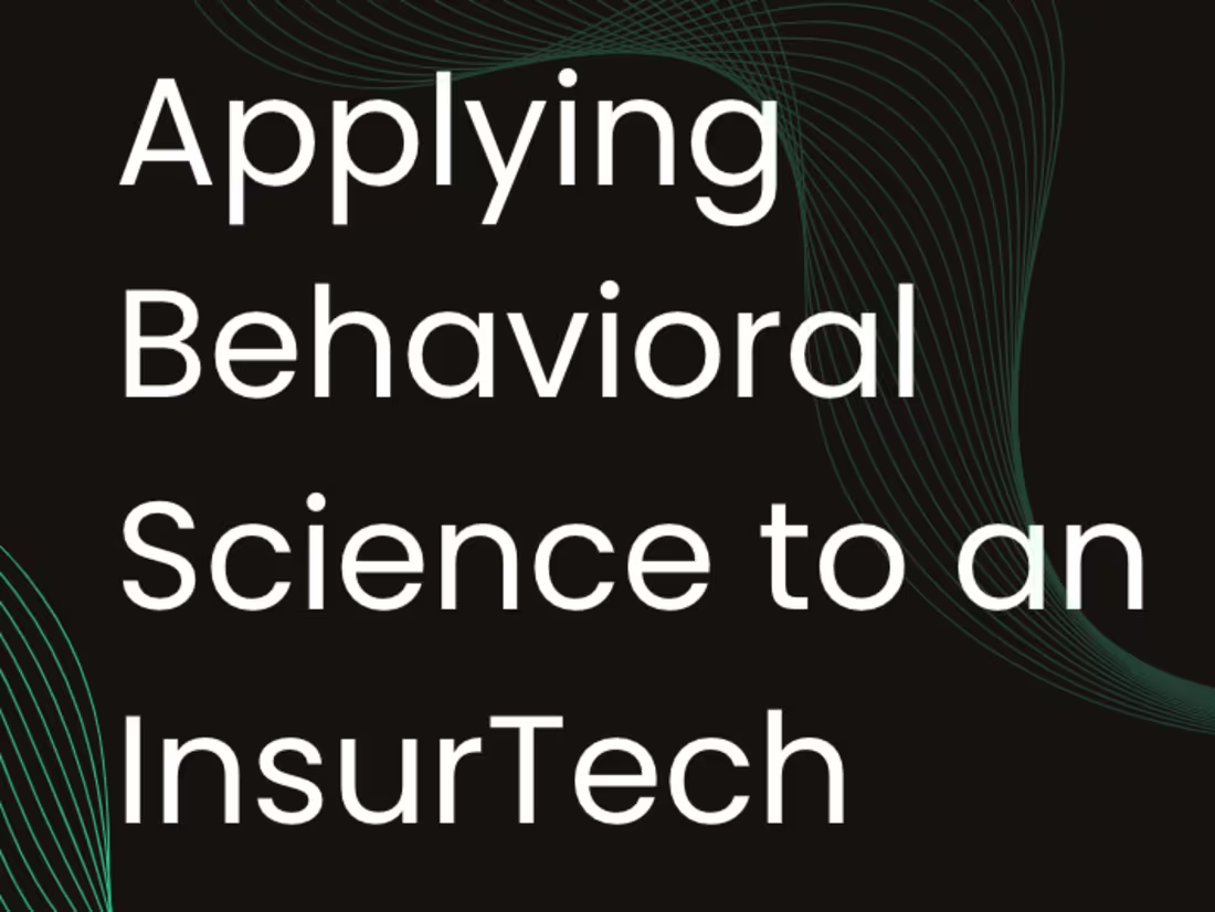 Cover image for Applying Behavioural Science to an InsurTech 