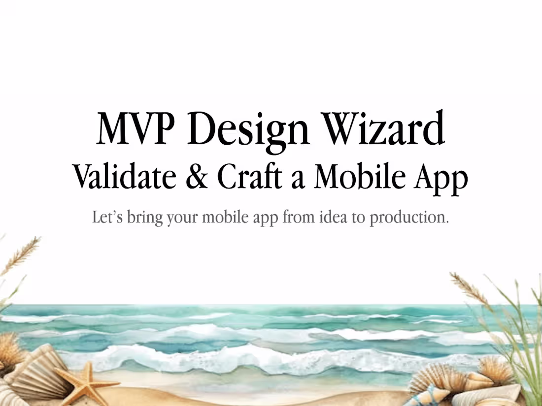 Cover image for 🔮 MVP Design Wizard: Validate + Craft a Mobile App