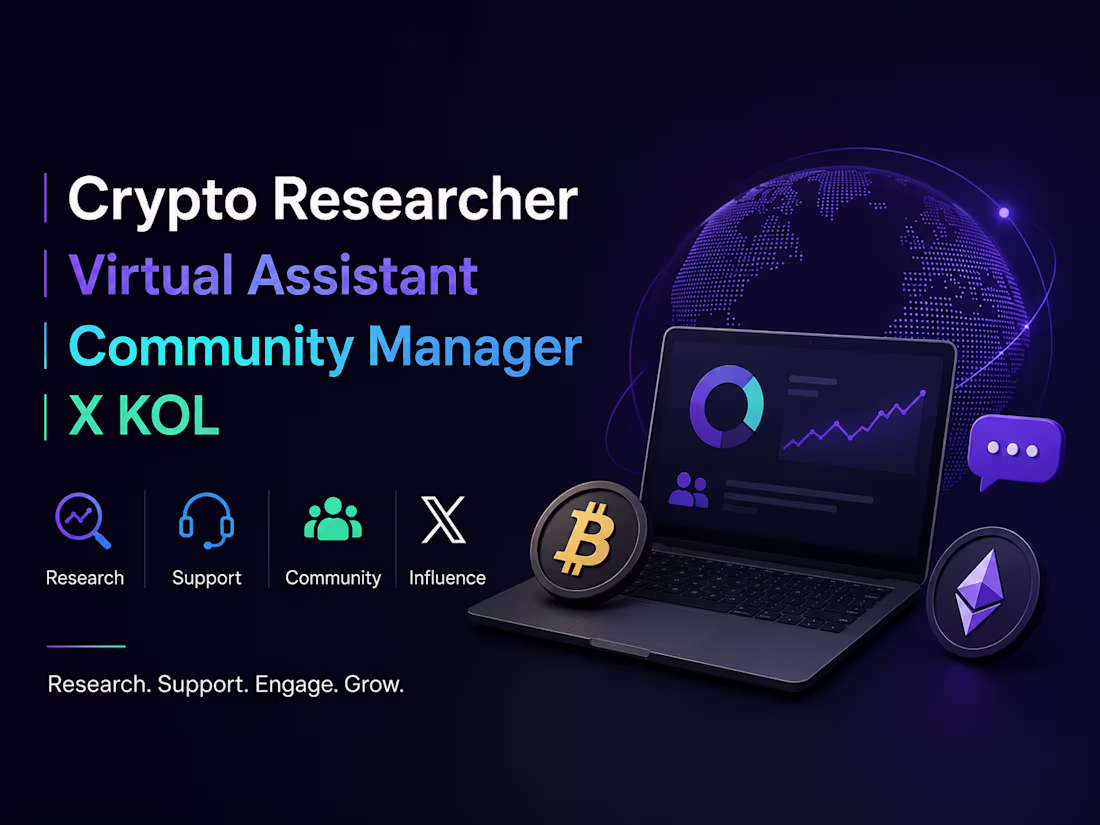 Cover image for Crypto Researcher | Virtual Assitant | Community Manager | X KOL