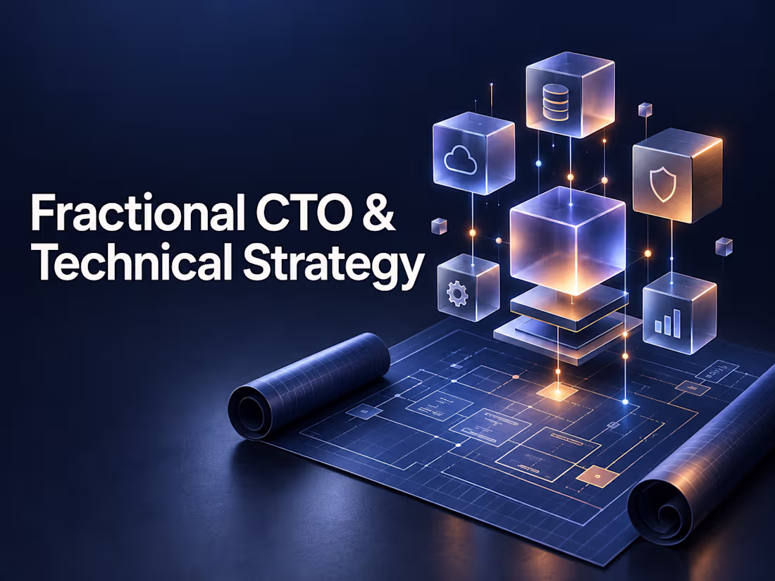 Cover image for Fractional CTO & Technical Strategy