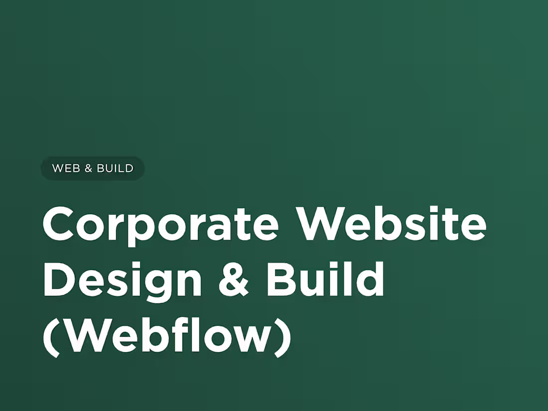 Cover image for Corporate or Marketing Website Design & Build (Webflow)