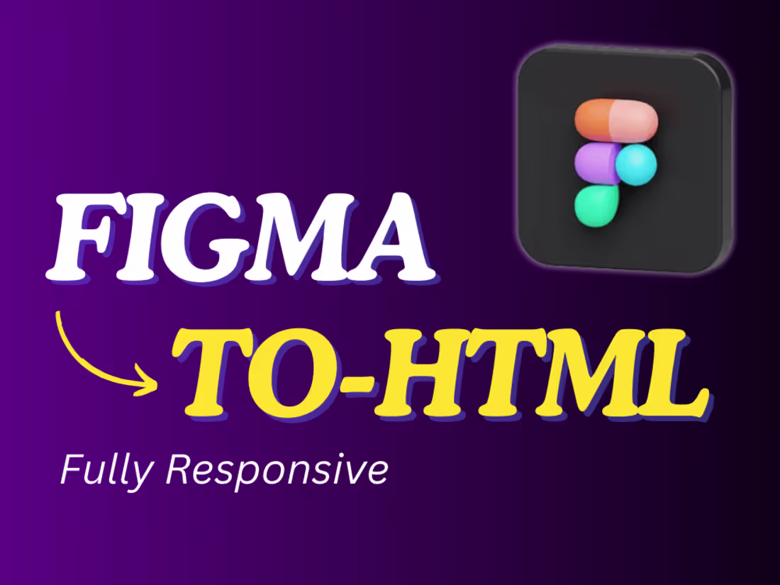 Cover image for Figma to Pixel-Perfect Responsive HTML CSS