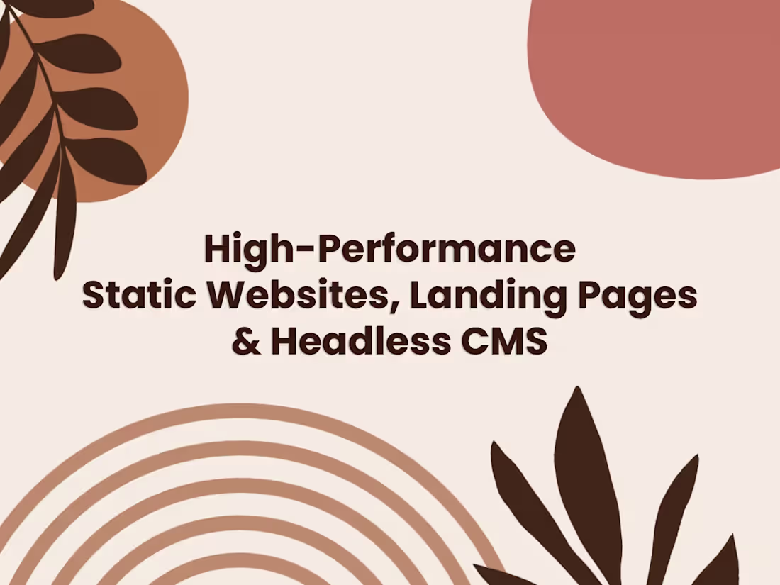 Cover image for High-Performance Static Websites, Landing Pages & Headless CMS