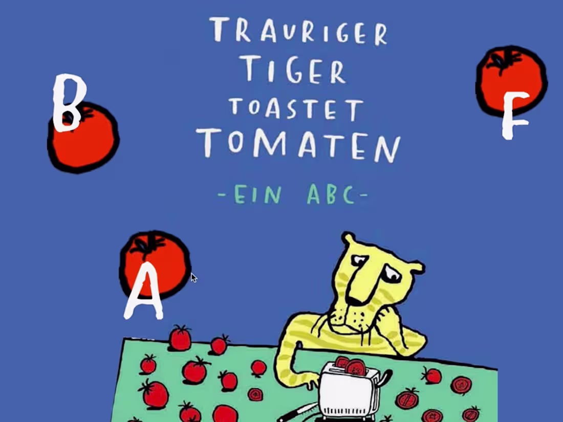Cover image for 
"Trauriger Tiger Toastet Tomaten"