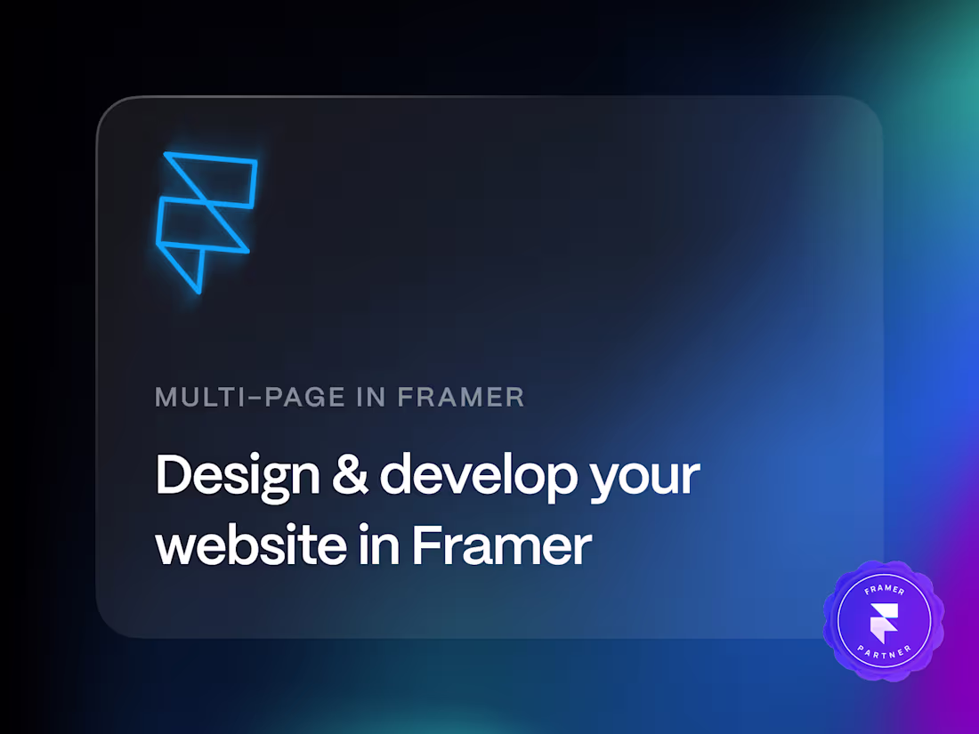 Cover image for Multi-Page in Framer (Design & Development)