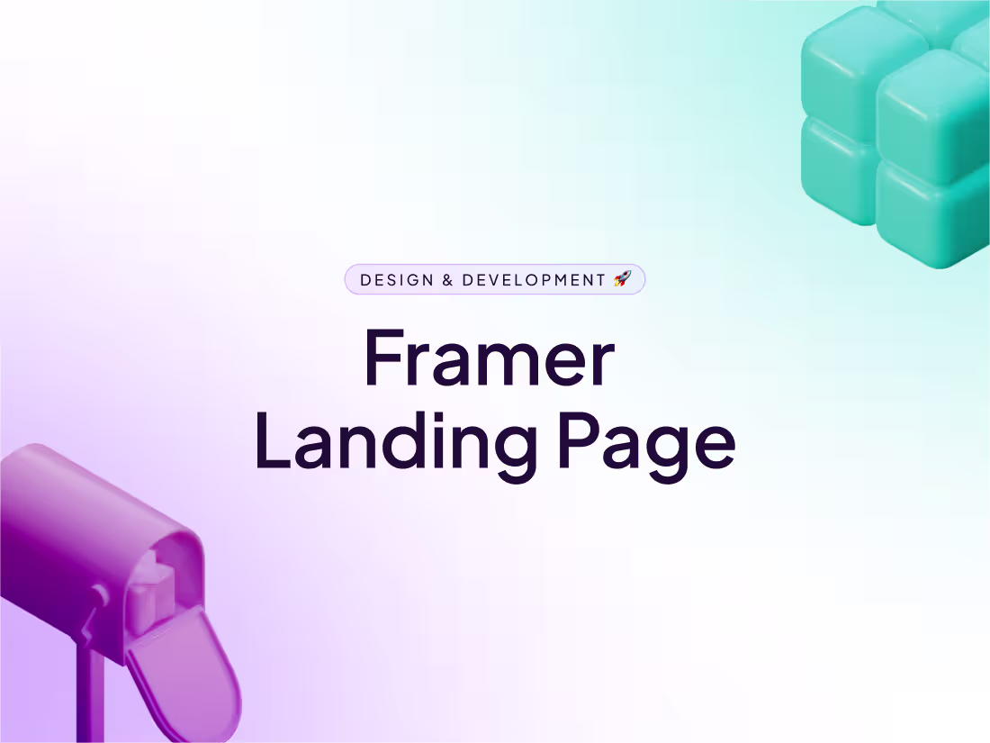 Cover image for Framer Landing Page Design & Development