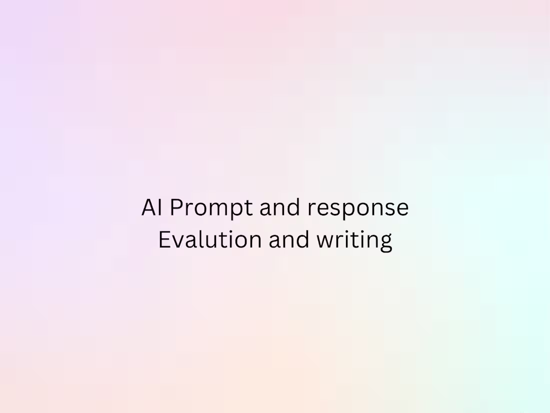 Cover image for Prompt writing,Response Re-write,Response and prompt evaluation 