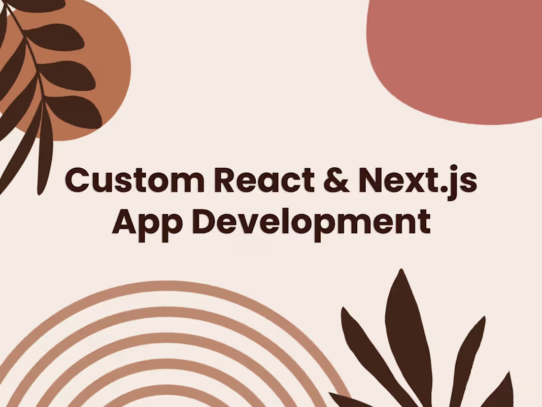 Cover image for Custom React & Next.js App Development