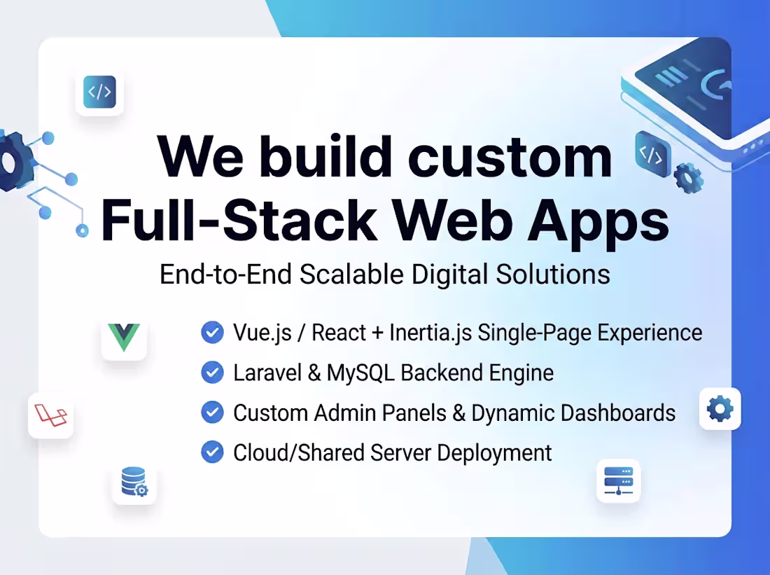 Cover image for Full-Stack Web App Development (Laravel, Vue/React & Inertia)