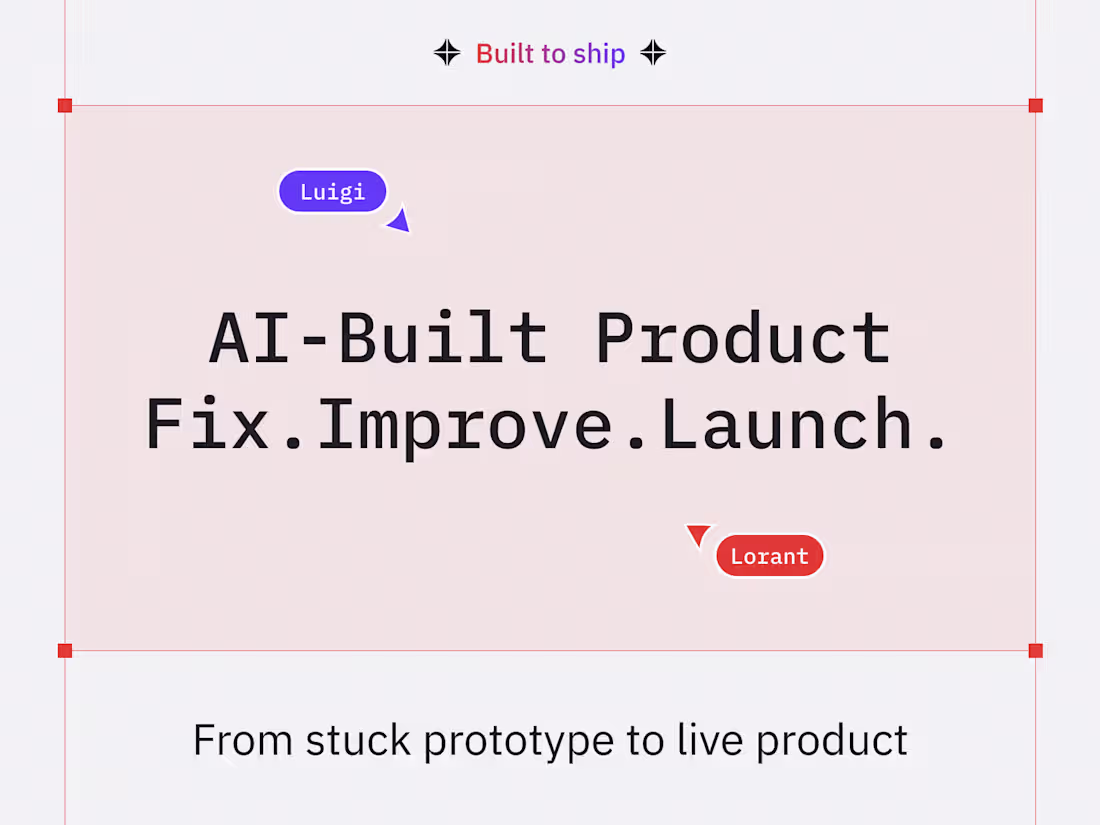 Cover image for AI-Built Product: Fix, Improve & Launch