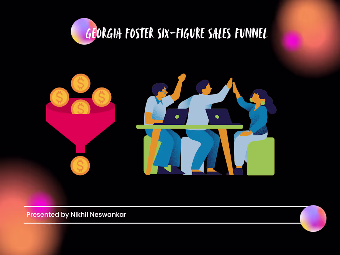 Cover image for Georgia Foster Six-Figure Sales Funnel