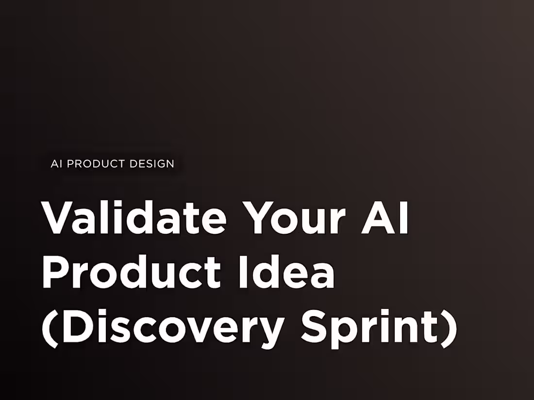 Cover image for Validate Your AI Product Idea (Discovery Sprint)