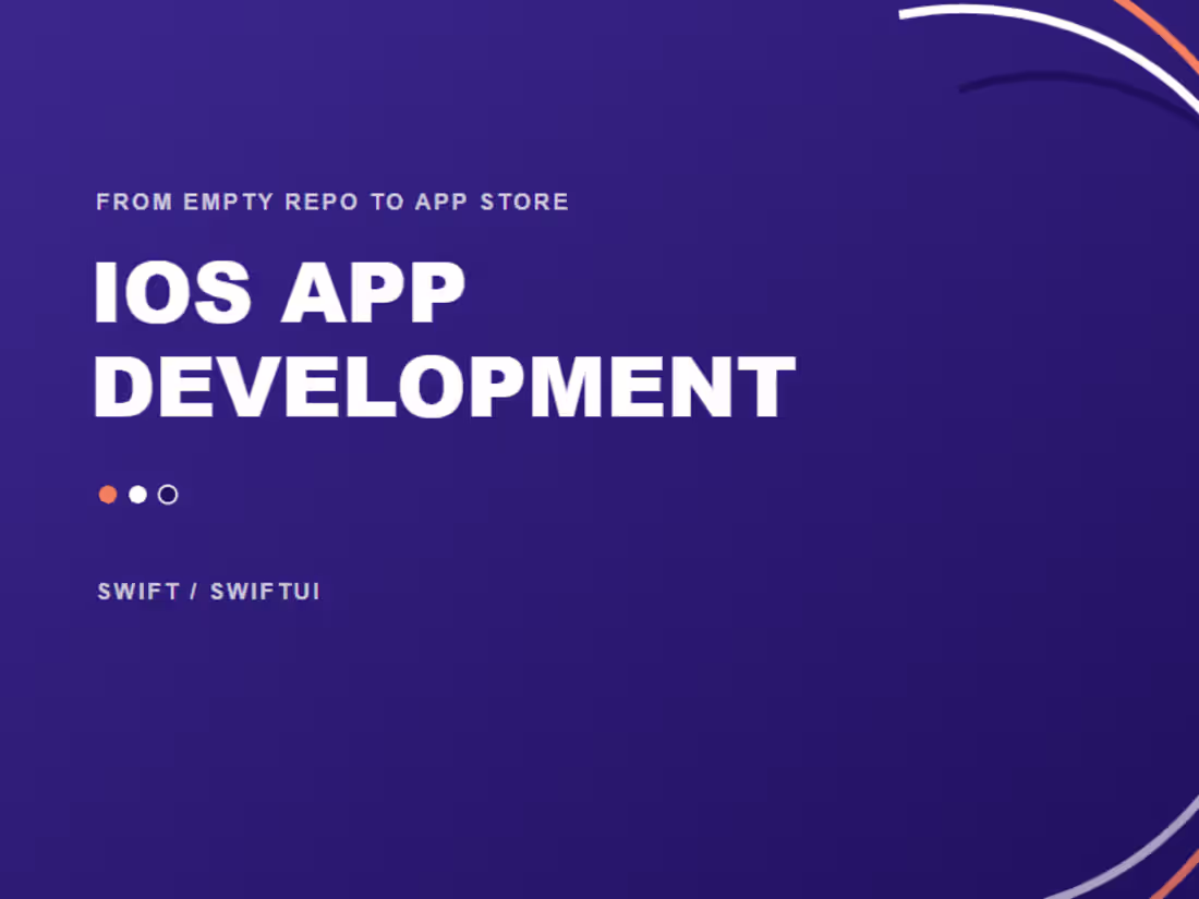 Cover image for iOS App Development (SwiftUI) + App Store Launch