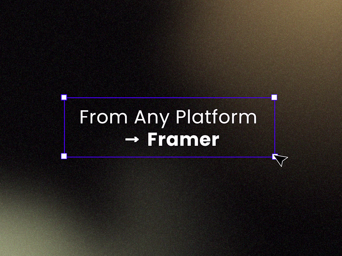 Cover image for Framer Migration – Moving Your Website Seamlessly to Framer