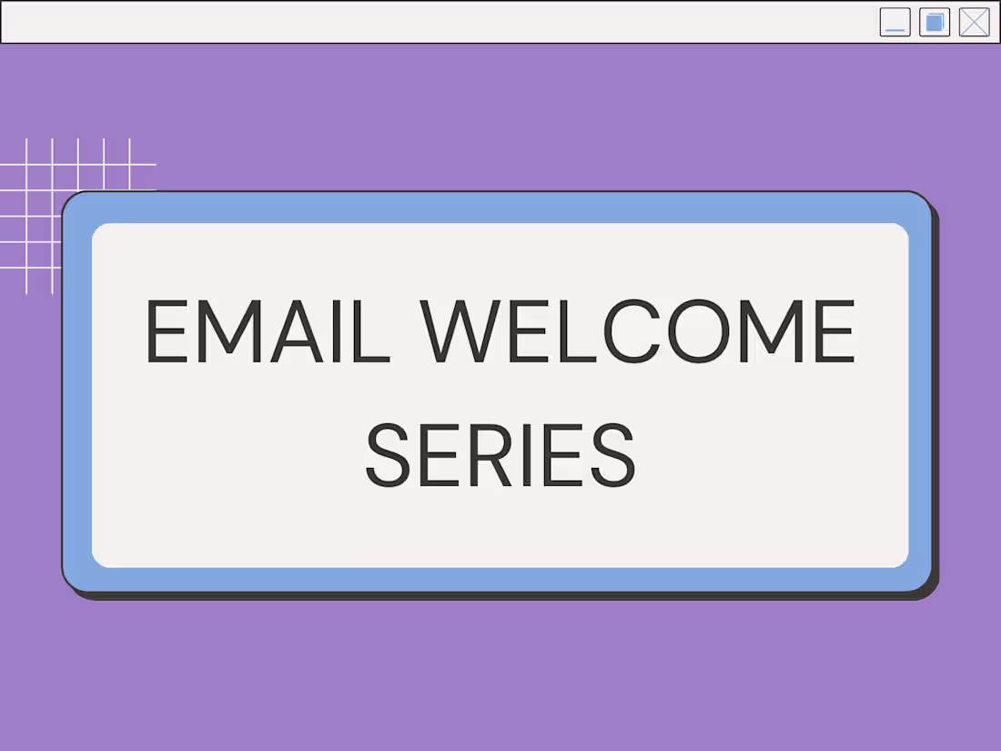 Cover image for Email Campaign Welcome Series