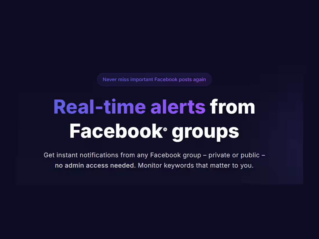 Cover image for Real-Time Facebook Groups Monitoring for Instant Lead Alerts