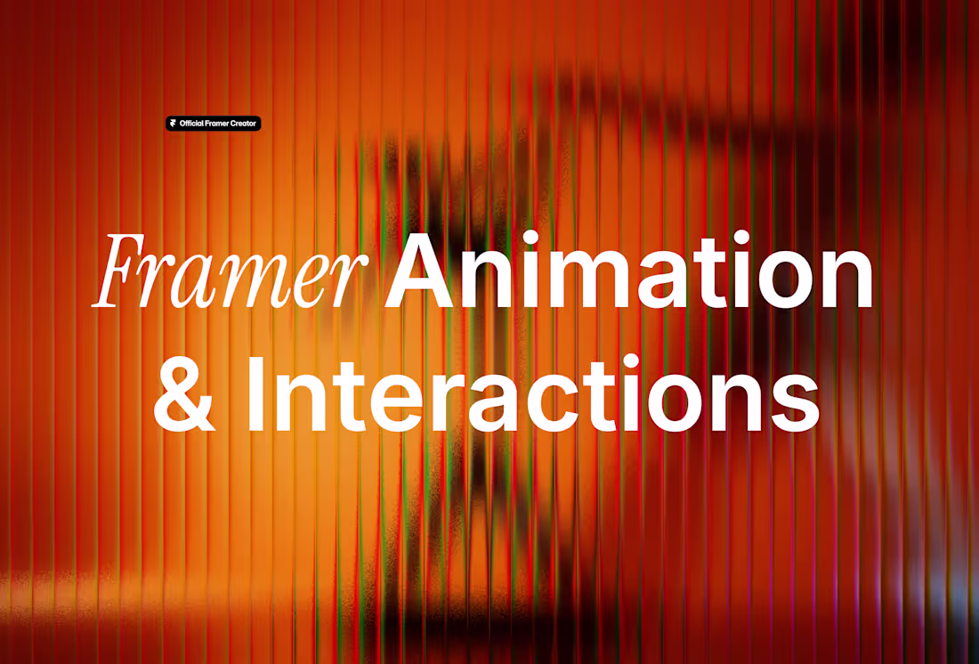 Cover image for Framer Animation & Interactions