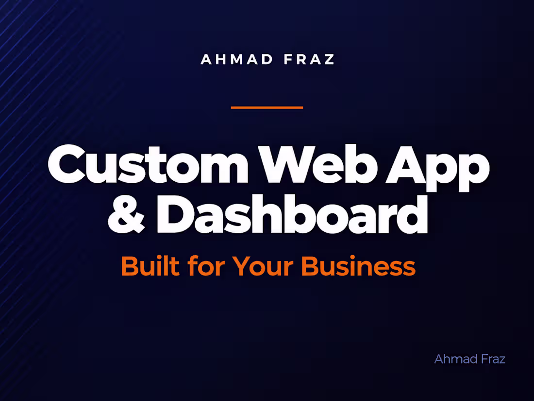 Cover image for Custom Web App & Dashboard — Built for Your Business