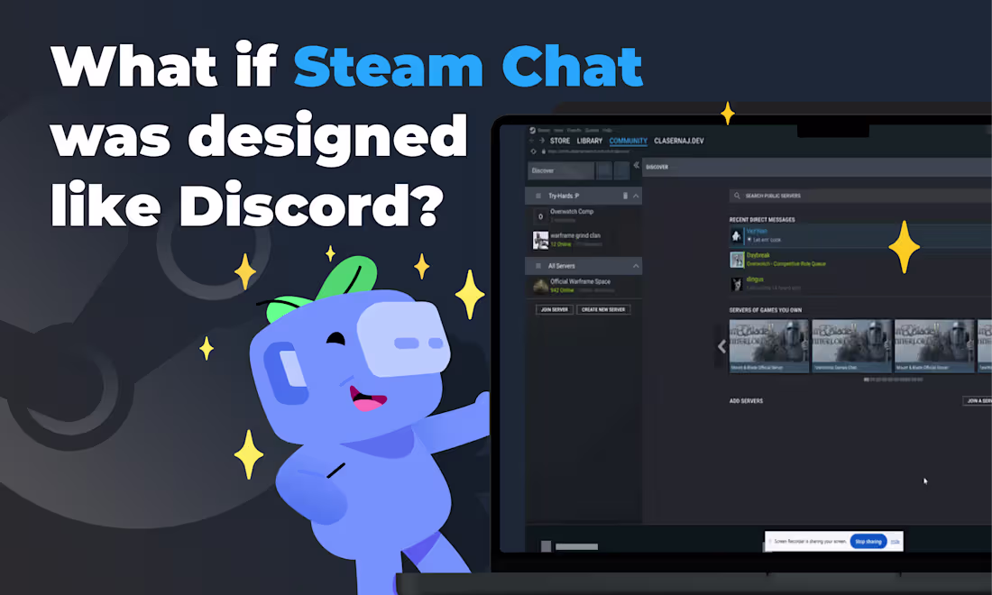 Cover image for If Steam Chat was Like Discord: Case-Study