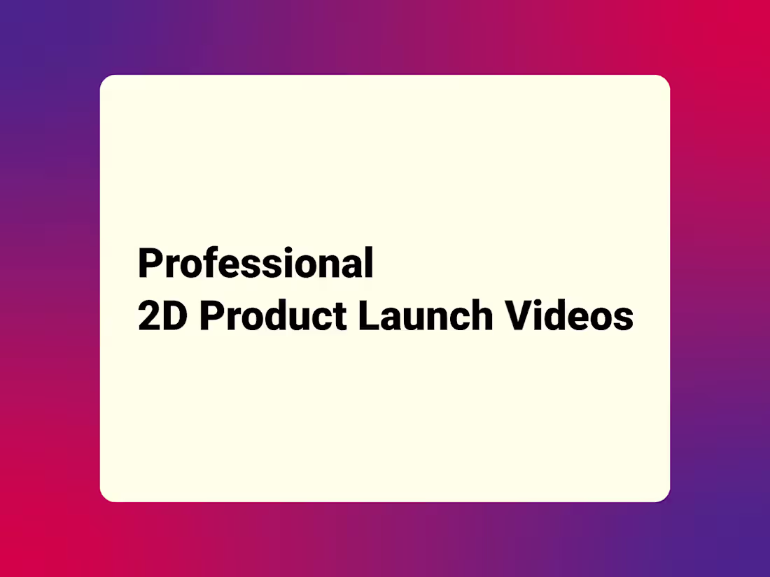 Cover image for 2D Product Launch Videos