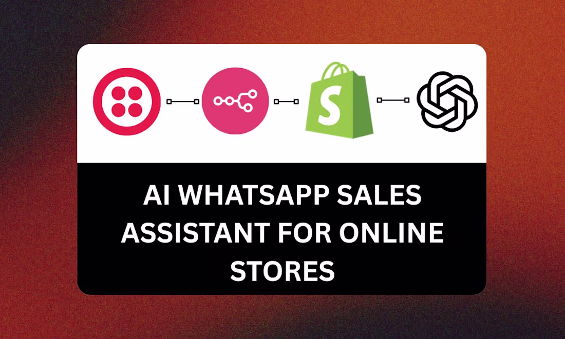 Cover image for AI WhatsApp Sales Assistant for