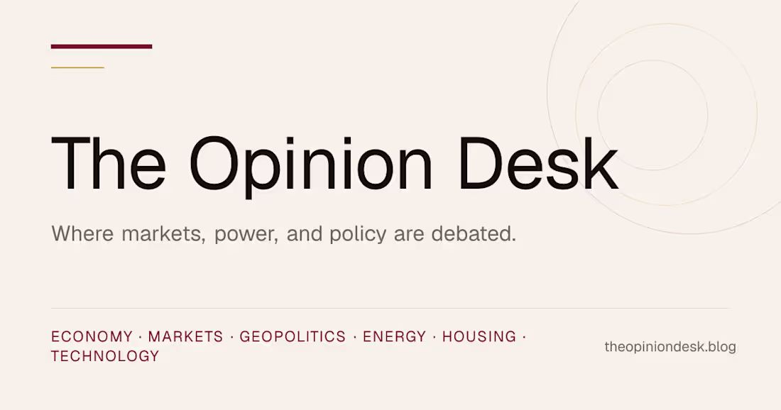 Cover image for The Opinion Desk — Finance & Geopolitics Website