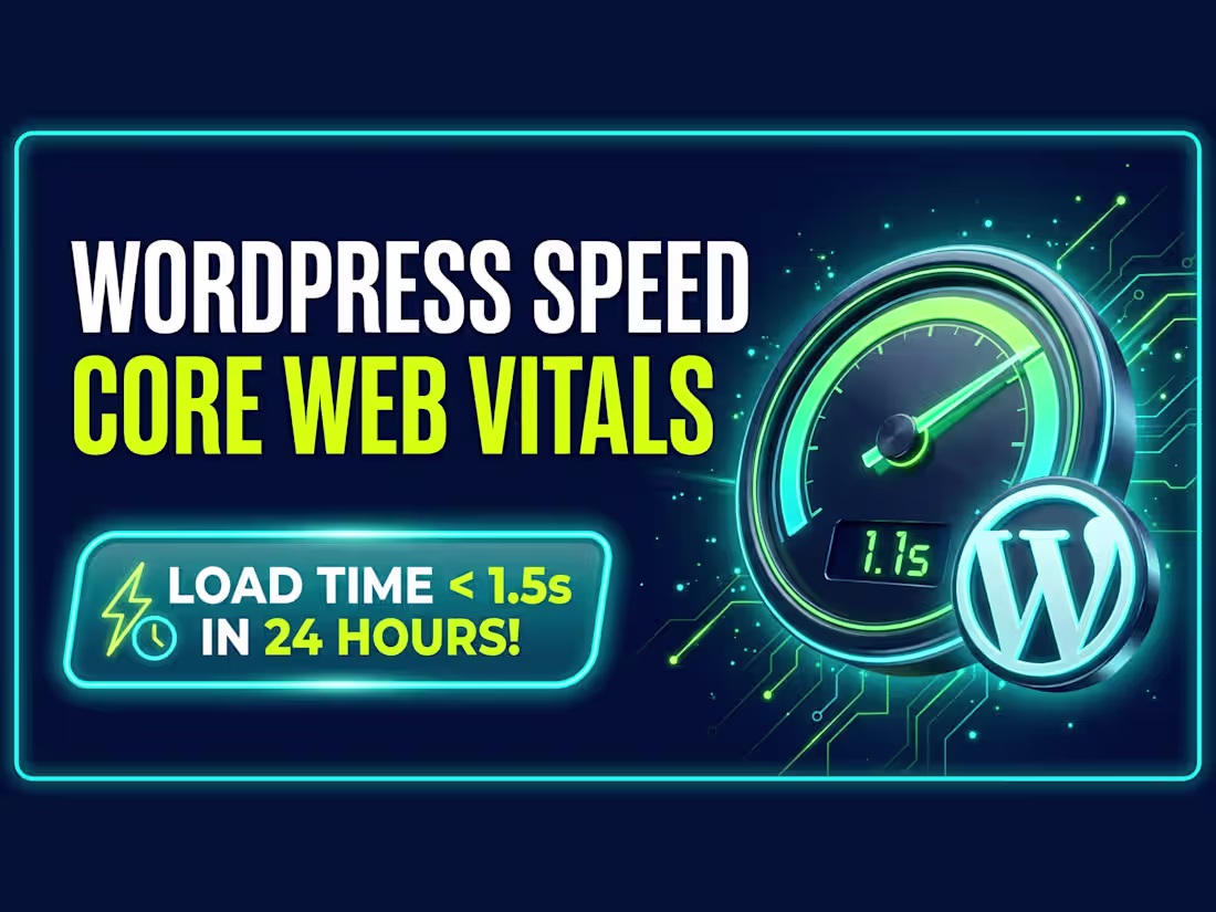 Cover image for WordPress Speed Optimization & Core Web Vitals Fixes