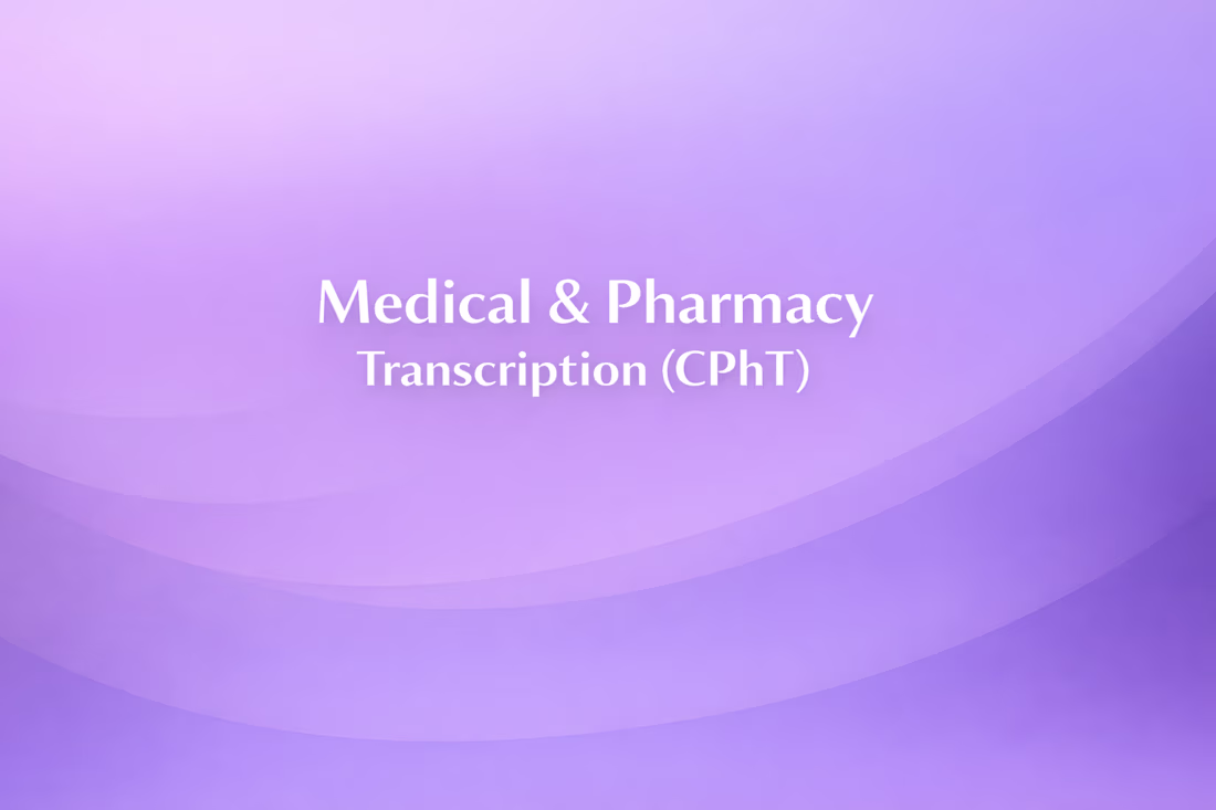 Cover image for Medical & Pharmacy Transcription (CPhT)