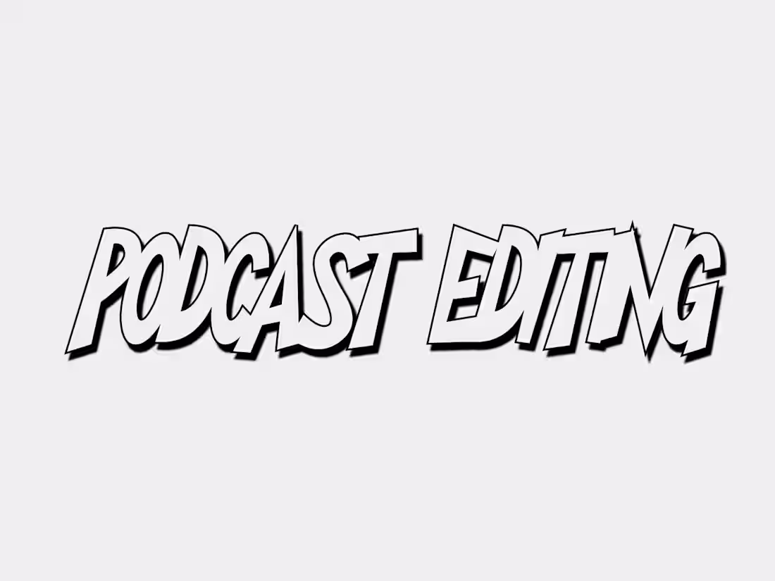 Cover image for Podcast editing