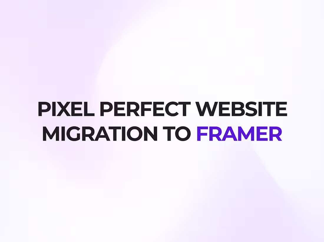 Cover image for Website Migration to FRAMER