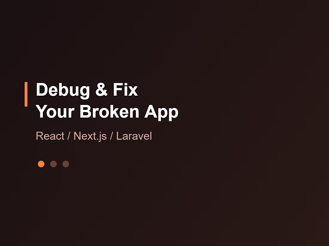 Cover image for Debug & Fix Your React, Next.js, or Laravel App