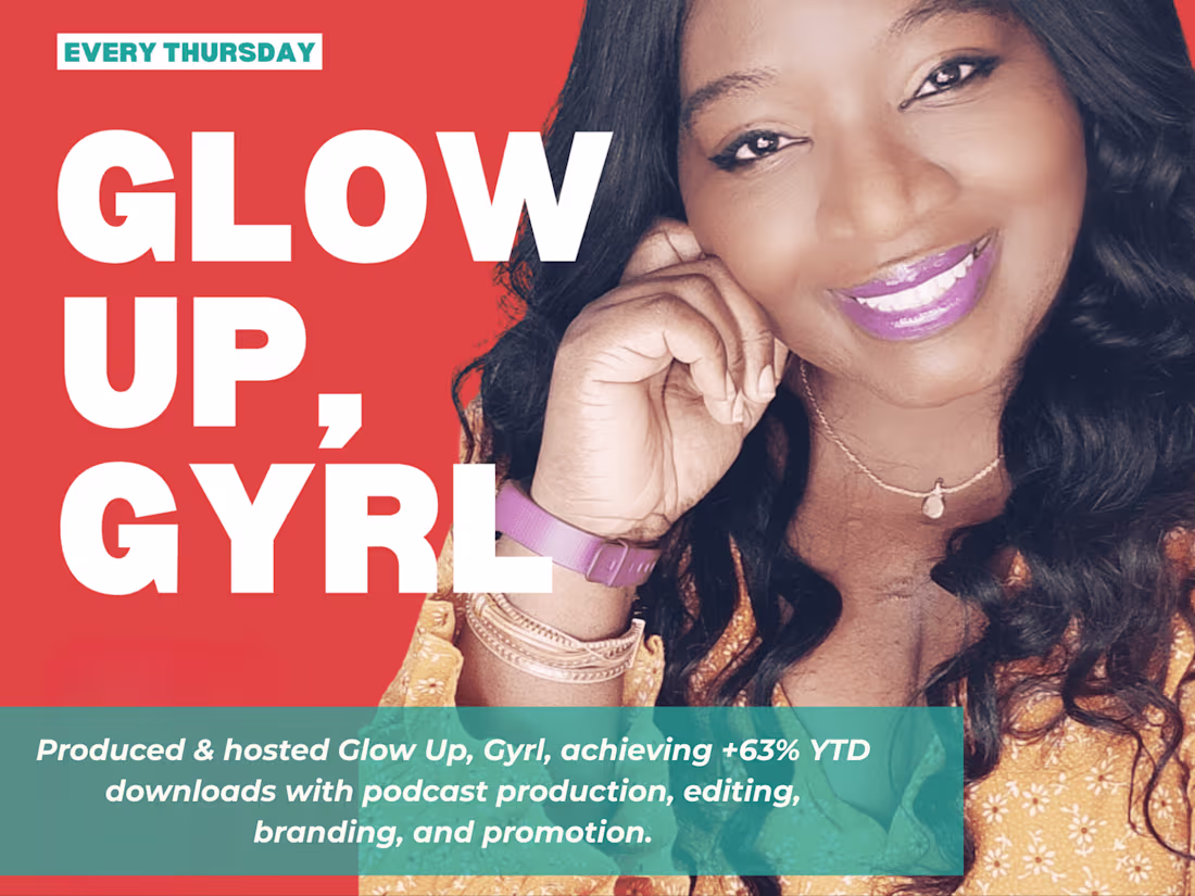 Cover image for Glow Up, Gyrl Podcast Growth