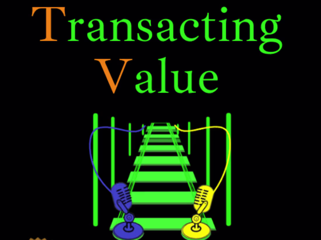 Cover image for Transacting Value Podcast