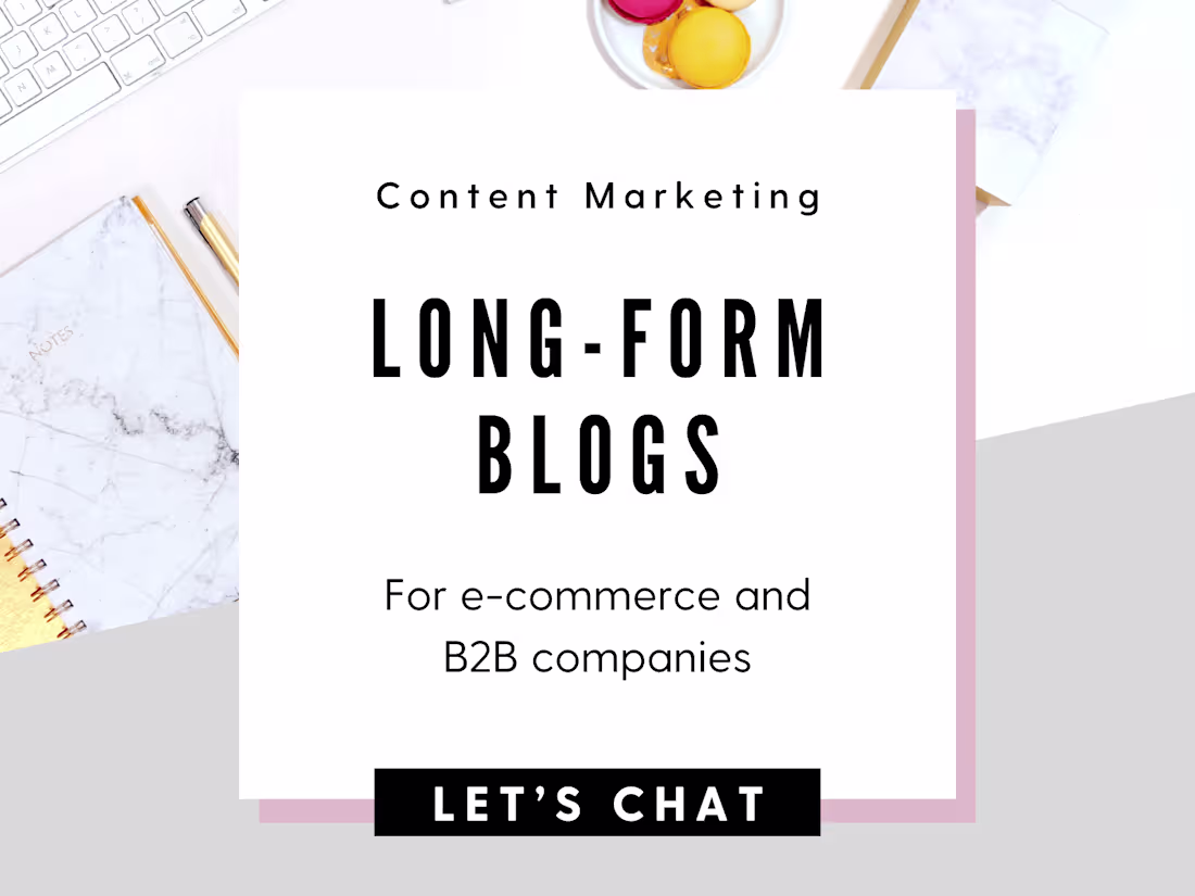 Cover image for Long-form blog posts that inform, entertain, and drive sales.