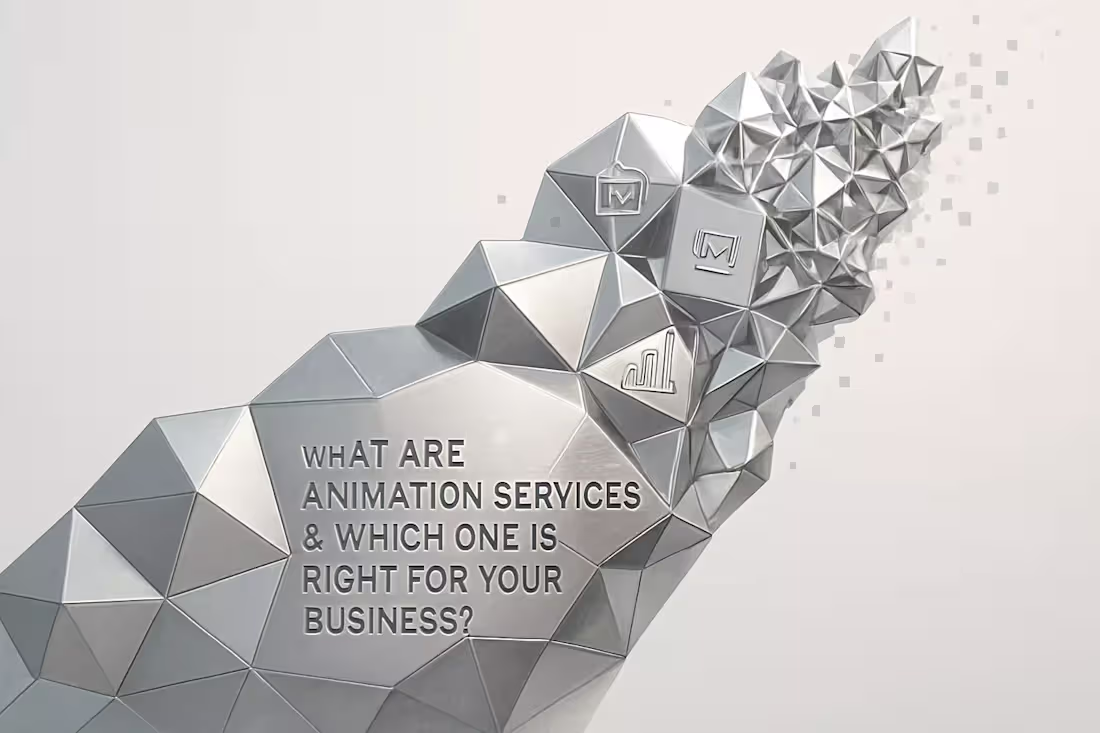 Cover image for What Are Animation Services & Which One Is Right for Your Business?