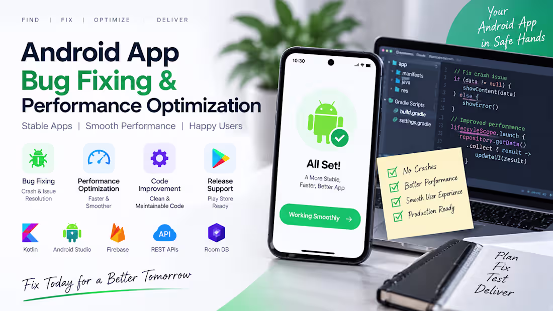 Cover image for Android Bug Fixing & Performance Optimization