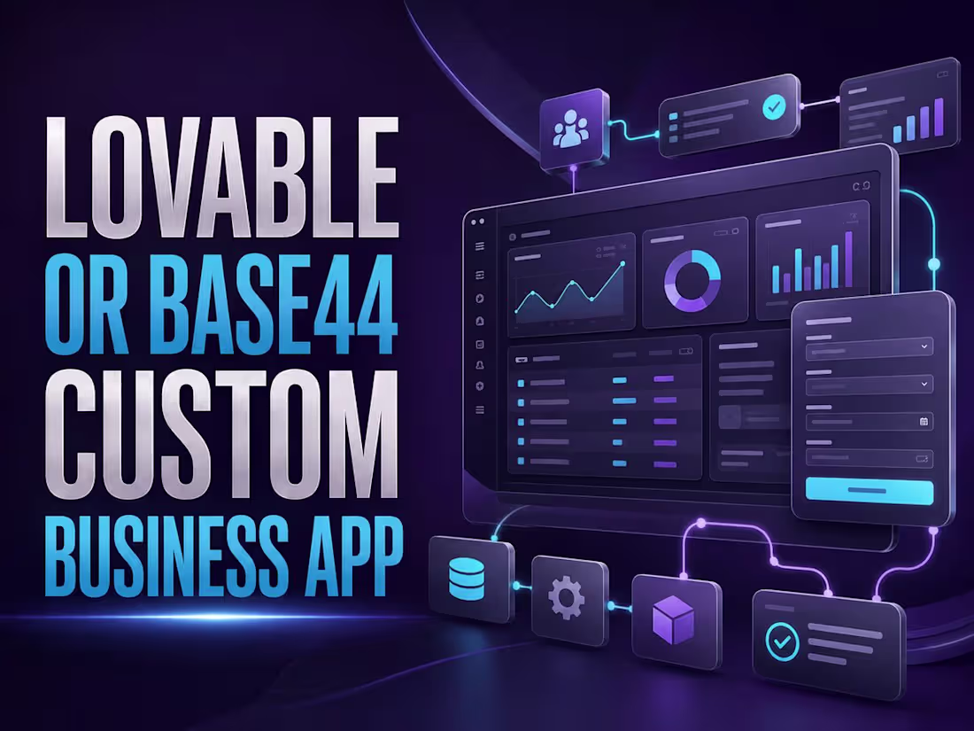 Cover image for Lovable or Base44 Custom Business App