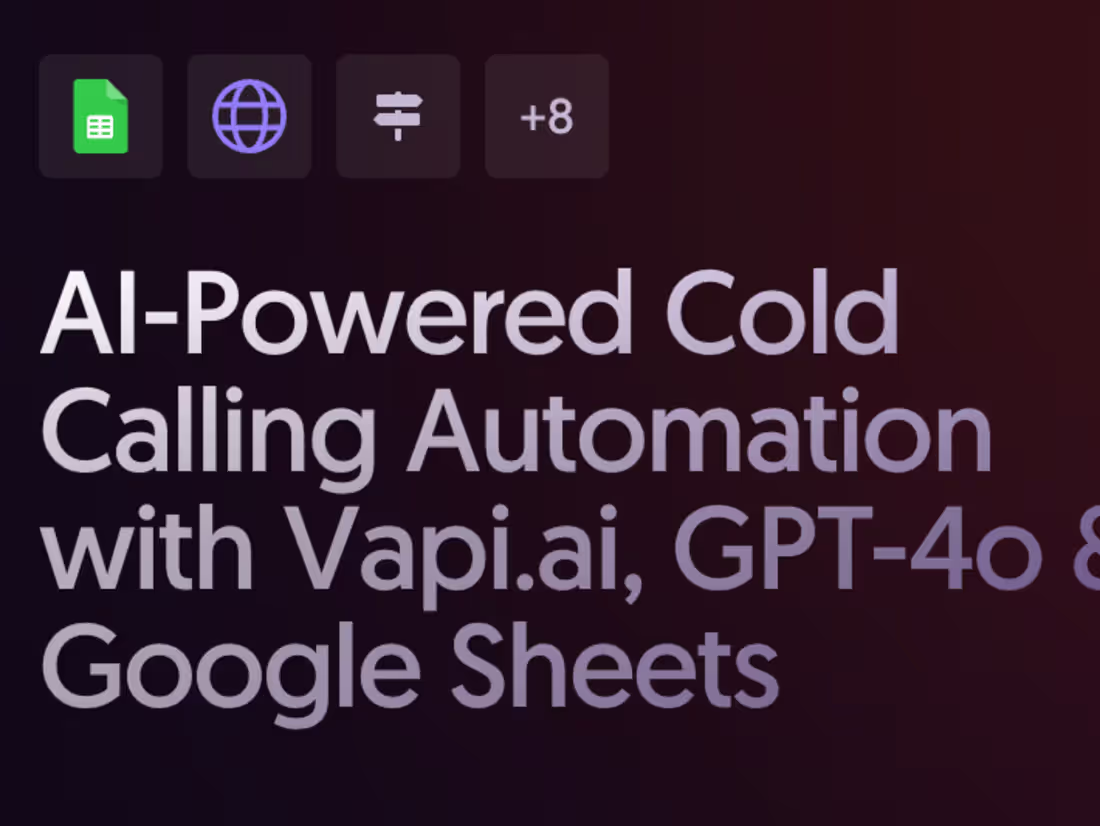 Cover image for AI-Powered Cold Calling Automation with Vapi.ai