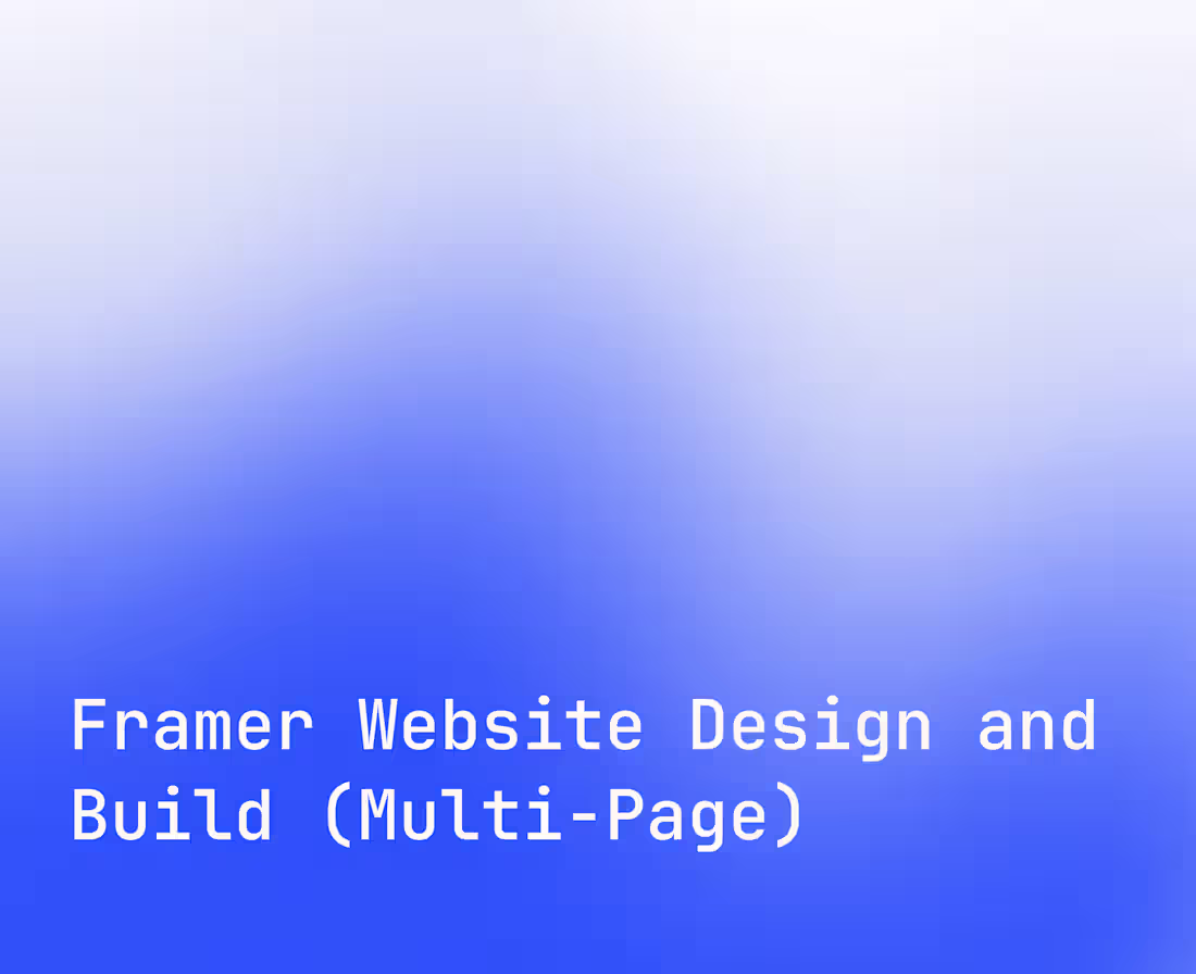 Cover image for Framer Website Design and Build (Multi-Page)