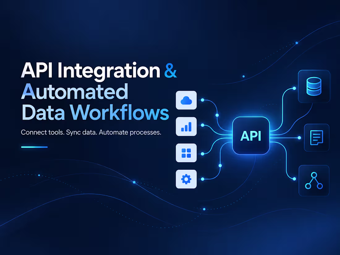 Cover image for API Integration & Automated Data Workflows